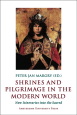 Shrines and Pilgrimage in the Modern World