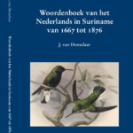 Woordenboek van het Nederlands in Suriname van 1667 tot 1876