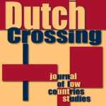 Dutch Crossing – Journal of Low Countries Studies