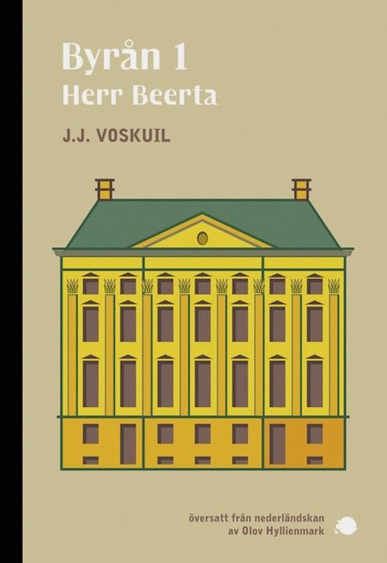 Cover van de Zweedse versie van Het Bureau. Er staat Byran 1, Herr Beerta met daaronder de naam van de schrijver en een afbeelding van het Trippenhuis met gele buren en een groen dak, op een beige/kartonkleurige achtergrond.